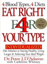 Eat Right 4 Your Type: The Individualized Diet Solution - Peter J. D'Adamo, Catherine Whitney