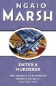 Enter a Murderer - Ngaio Marsh