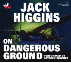 On Dangerous Ground - Jack Higgins, Patrick Macnee