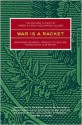 War Is a Racket: The Antiwar Classic by America's Most Decorated Soldier - Smedley D. Butler