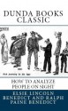 How to Analyze People on Sight - Through the Science of Human Analysis: The Five Human Types (Dunda Books Classic) - Elsie Lincoln Benedict, Ralph Paine Benedict, Dunda Books