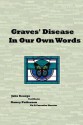 Graves' Disease in Our Own Words - Jake George, Nancy Patterson