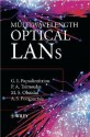 Multiwavelength Optical LANs - Georgios I. Papadimitriou, P. A. Tsimoulas, Mohammed S. Obaidat, Andreas S. Pomportsis