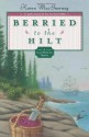 Berried to the Hilt (The Gray Whale Inn Mysteries) - Karen MacInerney