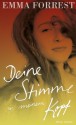 Deine Stimme in meinem Kopf: Roman (German Edition) - Emma Forrest, Anne Braun