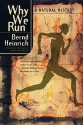 Why We Run - Bernd Heinrich