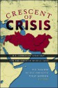 Crescent of Crisis: U.S.-European Strategy for the Greater Middle East - Ivo H. Daalder, Philip H. Gordon