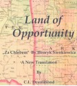 Land of Opportunity - Henryk Sienkiewicz, Craig L. Drummond