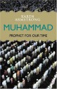 Muhammad: Prophet For Our Time - Karen Armstrong