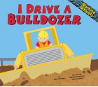 I Drive a Bulldozer - Sarah Bridges, Denise Shea, Derrick Alderman