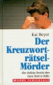 Der Kreuzworträtselmörder. - Kai Meyer