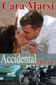 Accidental Love - Cara Marsi