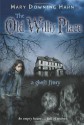 The Old Willis Place - Mary Downing Hahn