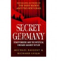 Secret Germany - Michael Baigent, Richard Leigh