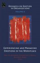 Research on Emotion in Organizations, Volume 8: Experiencing and Managing Emotions in the Workplace - Neal M. Ashkanasy, Charmine E.J. Härtel, Wilfred J. Zerbe