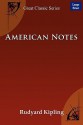 American Notes - Rudyard Kipling