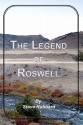 The Legend Of Roswell - Steve Hubbard