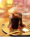 Gale Gand's Just a Bite: 125 Luscious Little Desserts - Gale Gand, Tim Turner, Julia Moskin