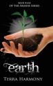 Earth, Book Four of the Akasha Series - Terra Harmony