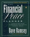 The Financial Peace Planner: A Step-By-Step Guide to Restoring Your Family's Financial Health - Dave Ramsey