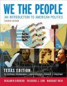 We the People: An Introduction to American Politics (Seventh Texas Edition) - Benjamin Ginsberg, Theodore J. Lowi, Margaret Weir