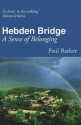 Hebden Bridge: A Sense of Belonging - Paul Barker