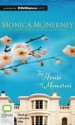 The House of Memories - Monica McInerney