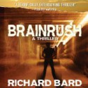 Brainrush - Richard Bard