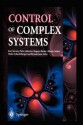 Control of Complex Systems - Karl J. Astr, Pedro Albertos, Mogens Blanke, Alberto Isidori, Walther Schaufelberger, Ricardo Sanz