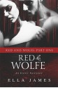 Red & Wolfe, Part I - Ella James