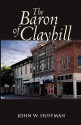 The Baron of Clayhill - John W. Huffman