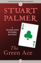 The Green Ace (The Hildegarde Withers Mysteries) - Stuart Palmer