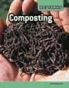 Composting (Do It Yourself Ecology) - Anna Claybourne