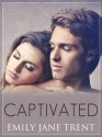 Captivated - Emily Jane Trent