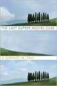 The Last Supper: A Summer in Italy - Rachel Cusk