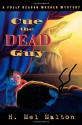 Cue the Dead Guy - H. Mel Malton