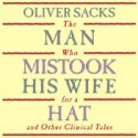 The Man Who Mistook His Wife for a Hat: and Other Clinical Tales - Oliver Sacks, Jonathan Davis