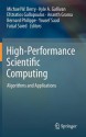 High-Performance Scientific Computing: Algorithms and Applications - Michael W. Berry, Kyle A. Gallivan, Efstratios Gallopoulos