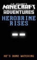 Herobrine Rises: A Minecraft Adventure - Steve DeWinter, S D Stuart