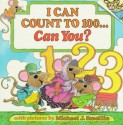 I Can Count to 100... Can You? (Please Read To Me Books) - Katherine Howard, Michael J. Smollin