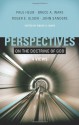 Perspectives on the Doctrine of God: Four Views - Bruce A. Ware, Roger E. Olson, Paul Helm, John Sanders, Roger Olson