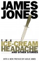 The Ice-cream Headache & Other Stories - James Jones