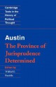 Austin: The Province of Jurisprudence Determined - John Austin, Wilfrid E. Rumble, Jr.