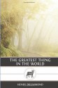 The Greatest Thing in the World - Henry Drummond