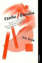 Czecho/Slovakia: Ethnic Conflict, Constitutional Fissure, Negotiated Breakup - Eric Stein