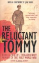 The Reluctant Tommy: An Extraordinary Memoir of the First World War - Ronald Skirth, Duncan Barrett