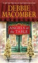 Angels at the Table: A Shirley, Goodness, and Mercy Christmas Story - Debbie Macomber