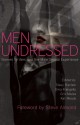 Men Undressed: Women Writers and the Male Sexual Experience - Stacy Bierlein, Gina Frangello, Cris Mazza, Kat Meads