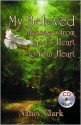 My Beloved Messages From God's Heart To Your Heart - Nancy Clark