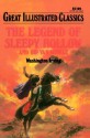 The Legend of Sleepy Hollow and Rip Van Winkle Great Illustrated Classics - Washington Irving, Waldman Publishing